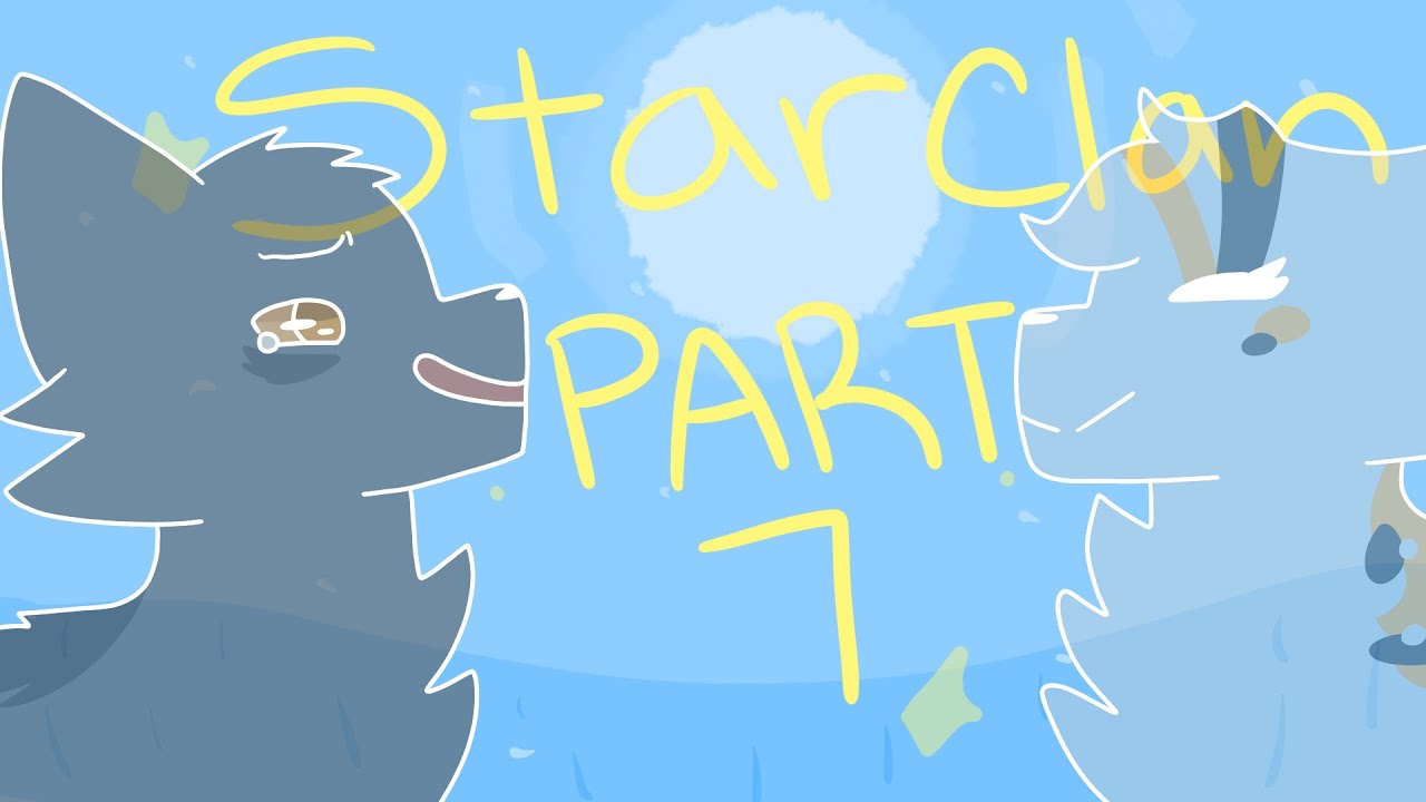 Starclan [Warrior Cats PMV MAP] Part 7 (for inspiredPixels)