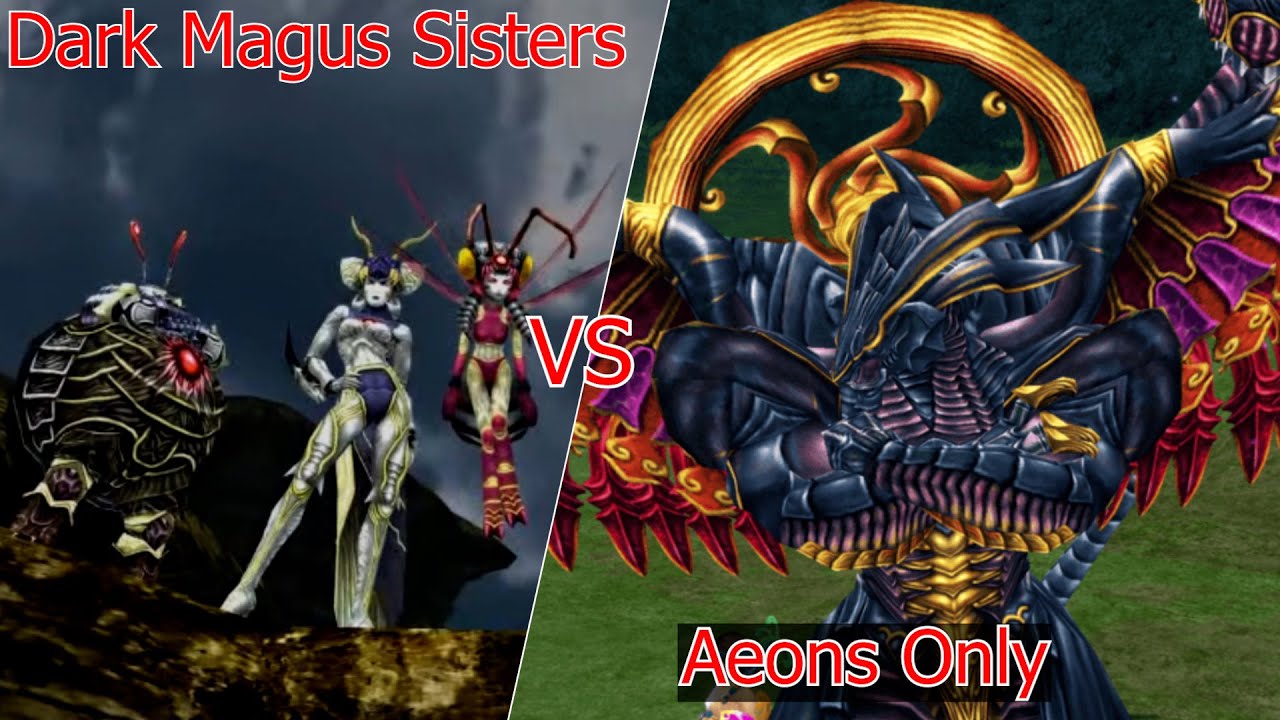 FINAL FANTASY X  HD Remaster Dark Magus Sisters Combined (Aeons Only, No Zanmanto)