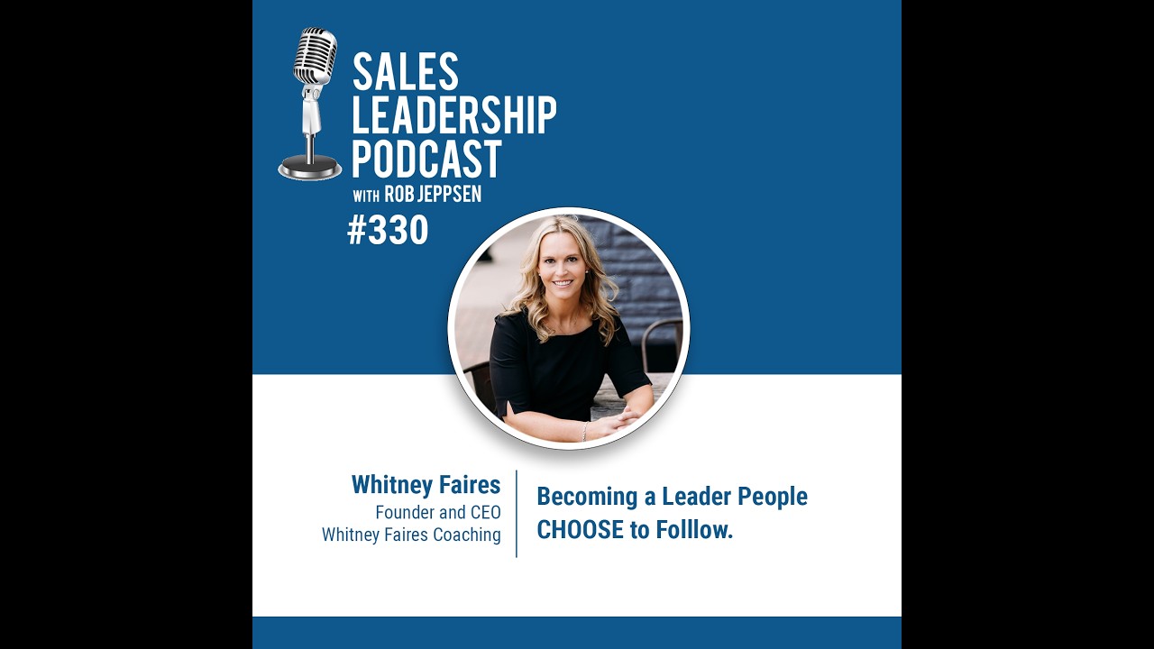 Whitney Faires:  Becoming a Leader People CHOOSE to Follow.