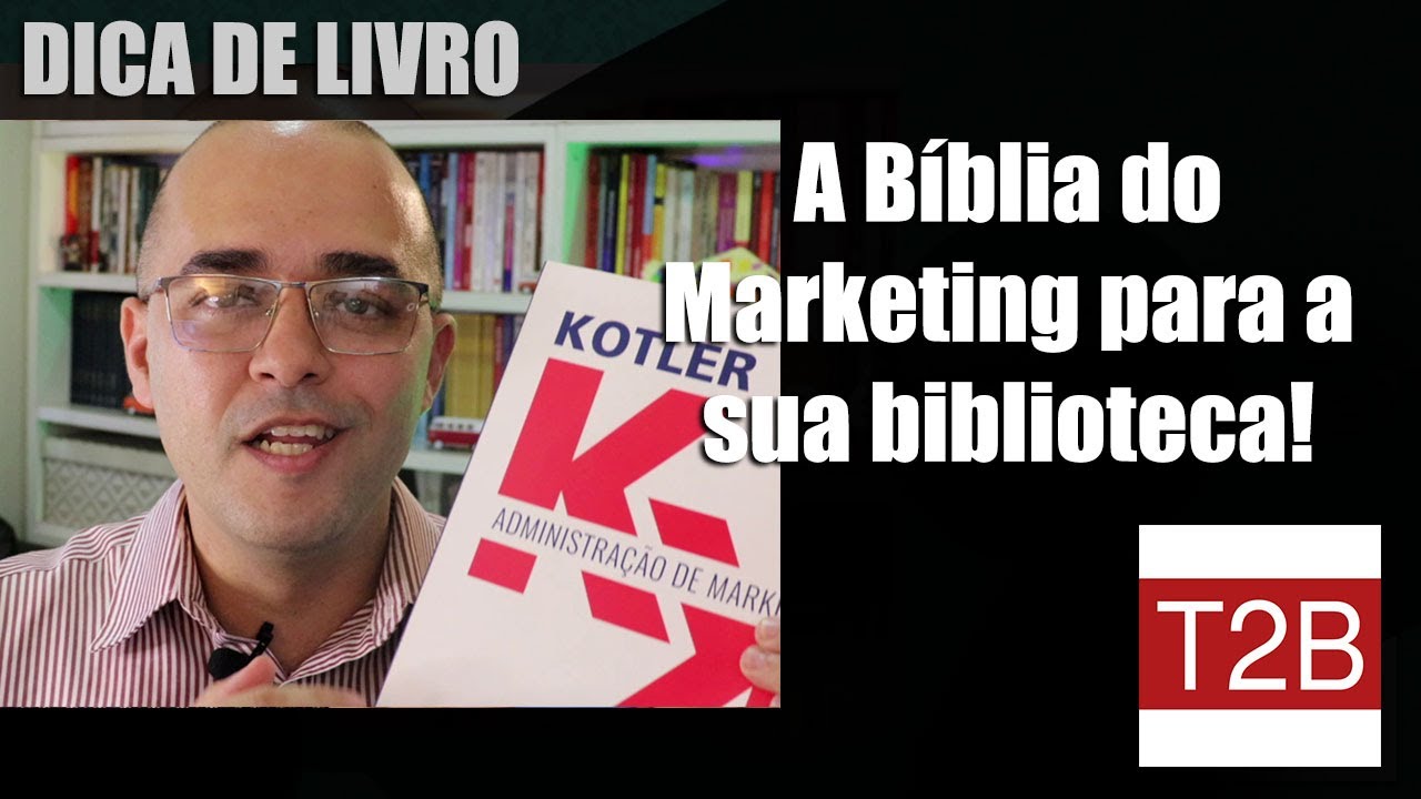 O livro mais completo sobre Marketing: Administração de Marketing! | Talk2Biz #estrategia