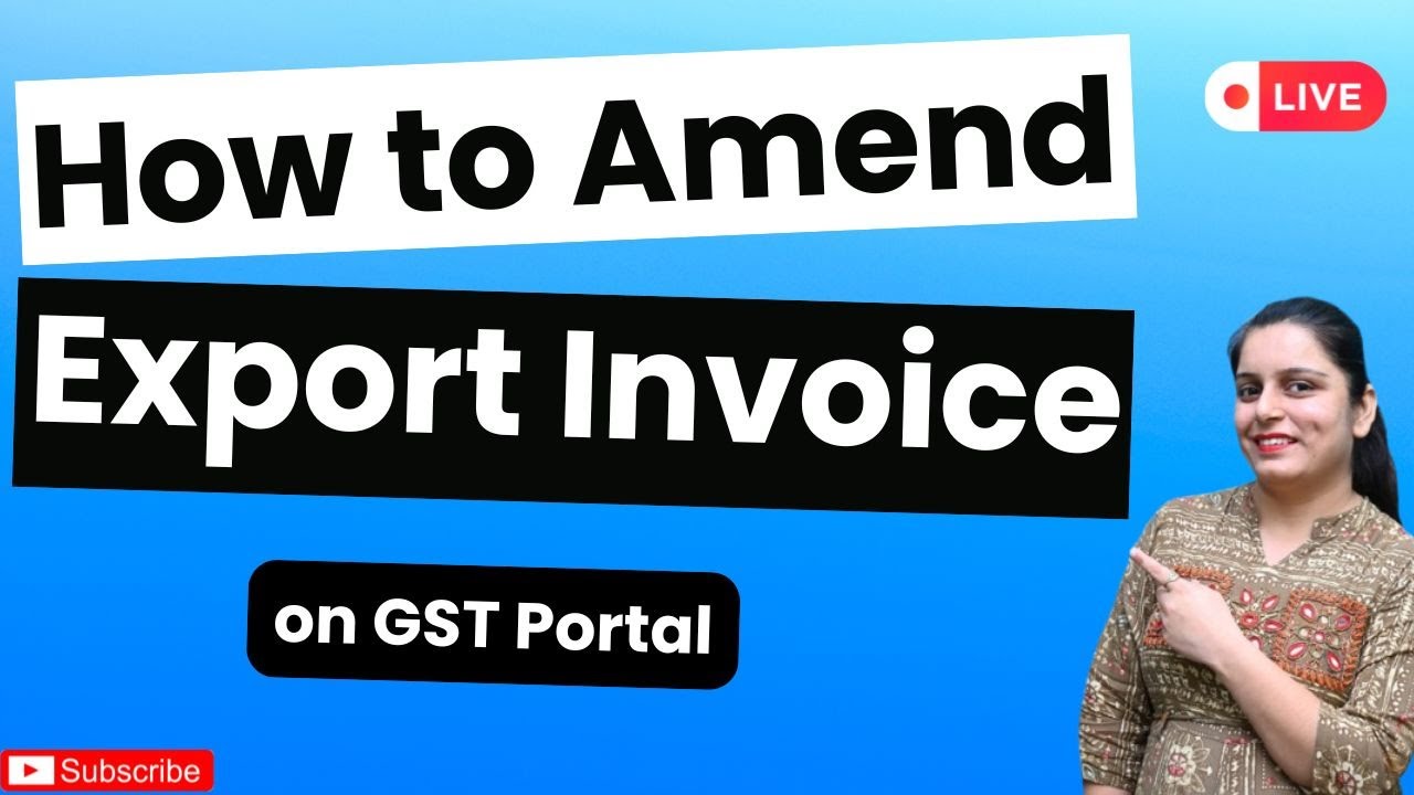 How to Amend Export Invoice on GST Portal | GSTR-1 Export Amendment Step-by-Step Guide