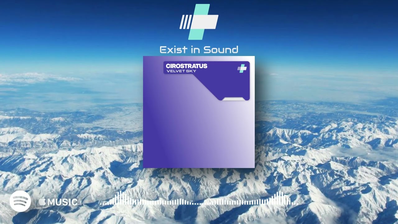 Cirostratus - Velvet Sky (Radio Edit) | Exist in Sound