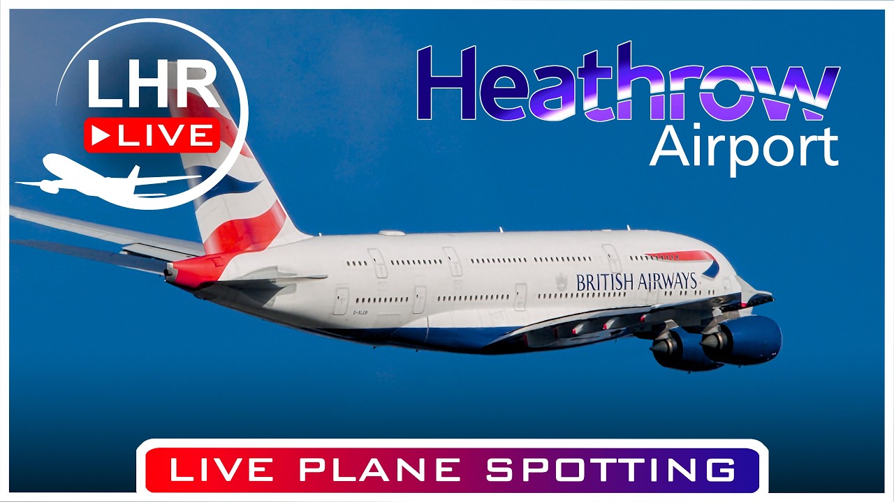🔴 LIVE HEATHROW AIRPORT PLANE SPOTTING