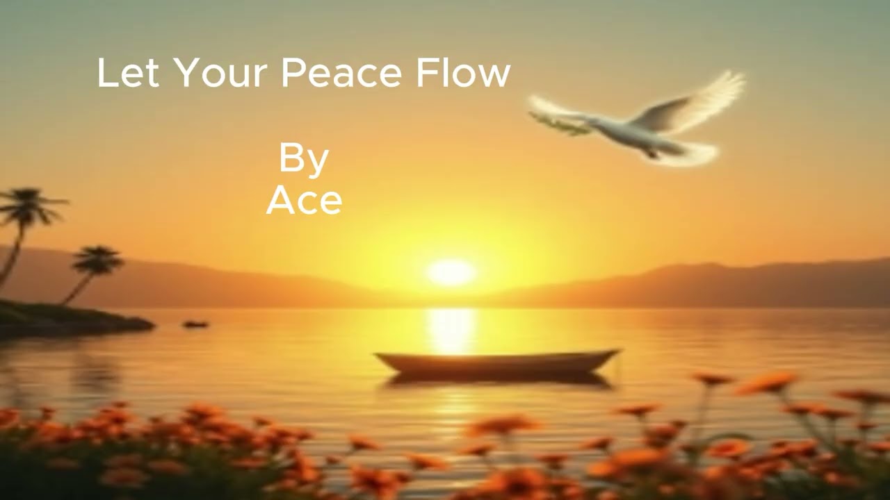 Let Your Peace Flow