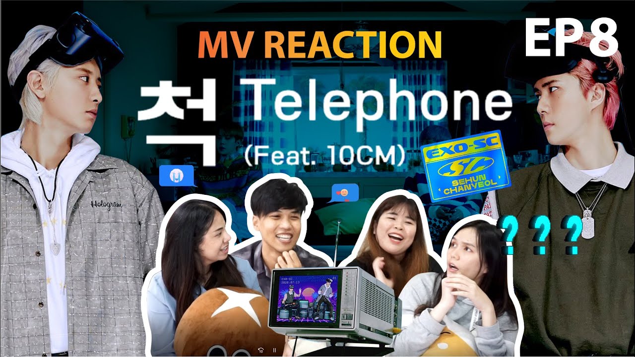 [MV REACTION] EXO-SC 'Telephone' (Feat. 10CM) | เต้นแร้ง เต้นเกา EP.8 | เสียสติไปเลยจ้ะ !! เป็นลมแปป
