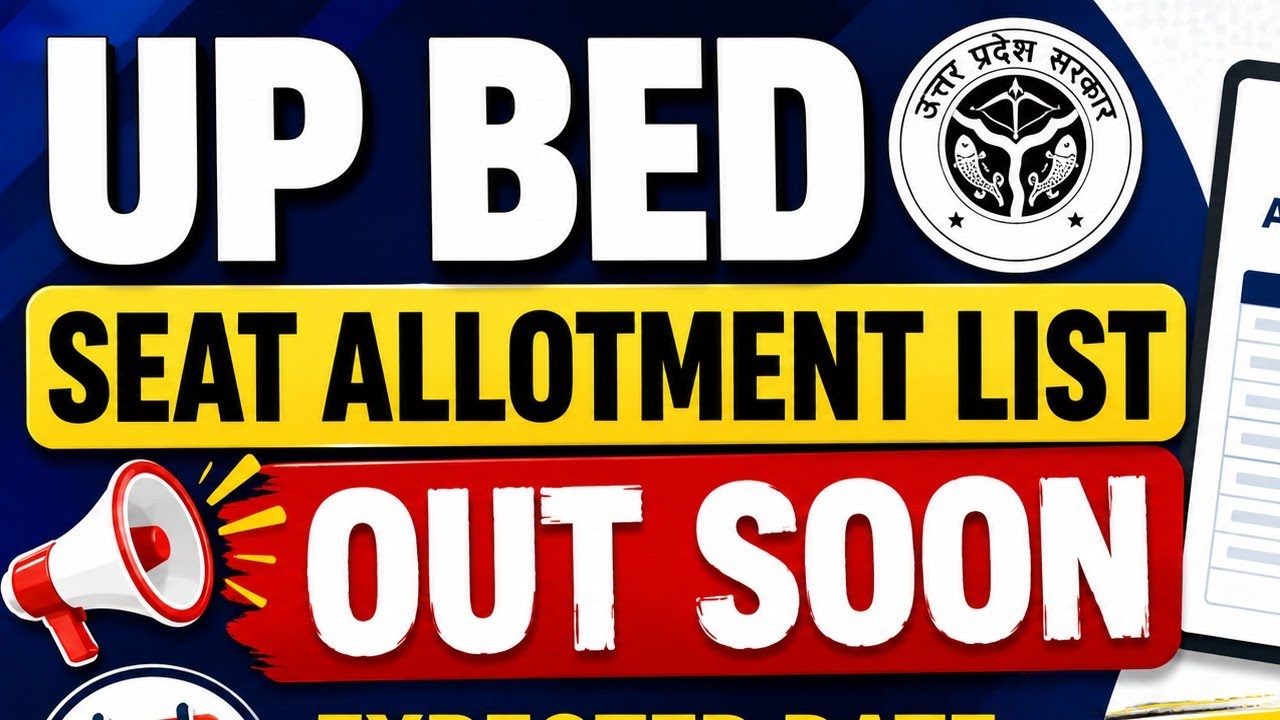 UP B.Ed Second Seat Allotment 2026 OUT NOW | How to Download and Check Status