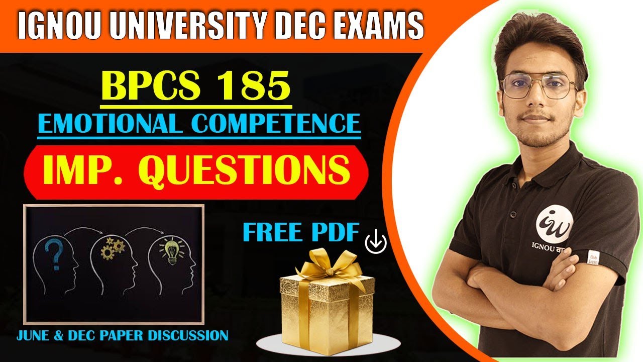 BPCS 185 || DEVELOPING EMOTIONAL COMPETENCE  || IMPORTANT QUESTIONS | IGNOU WALAY