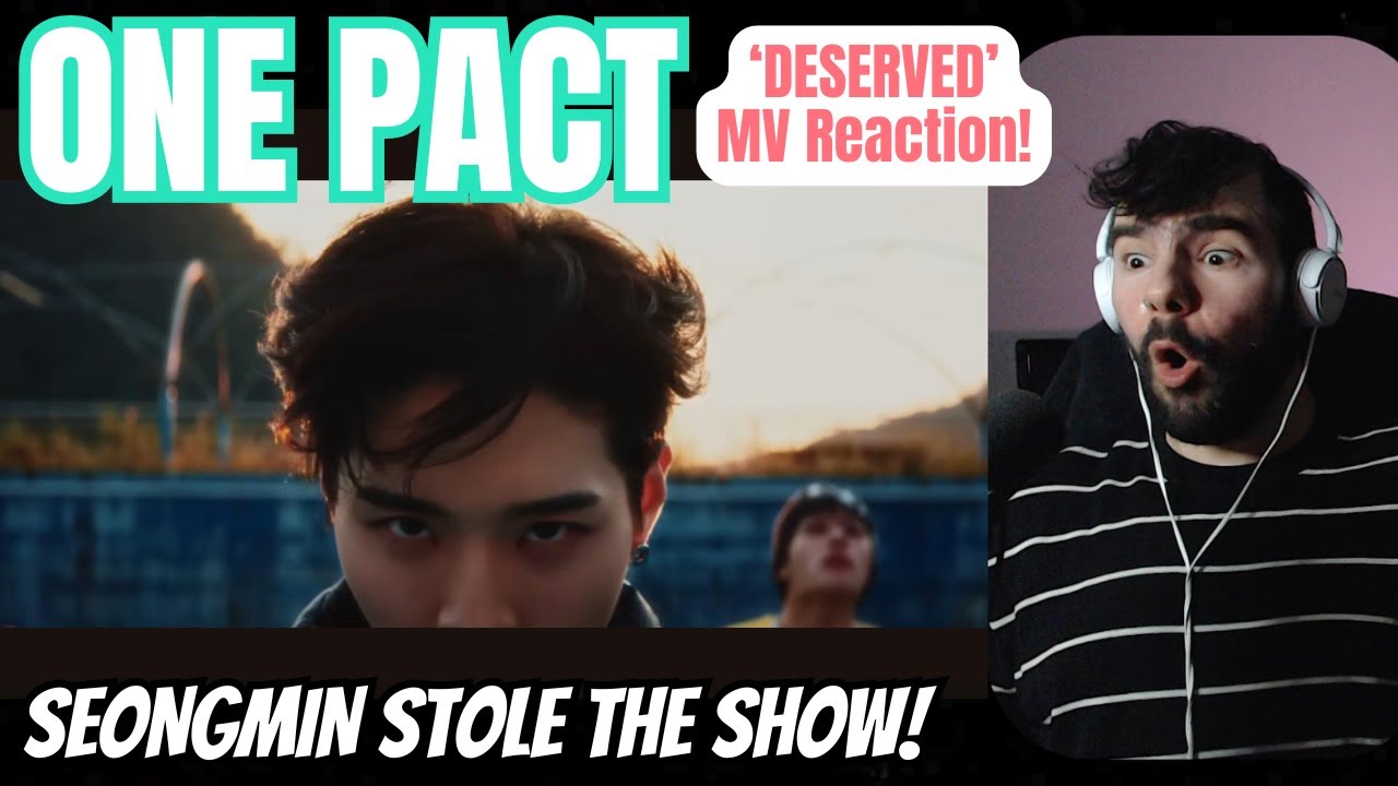 ONE PACT - 'Deserved' MV Reaction!