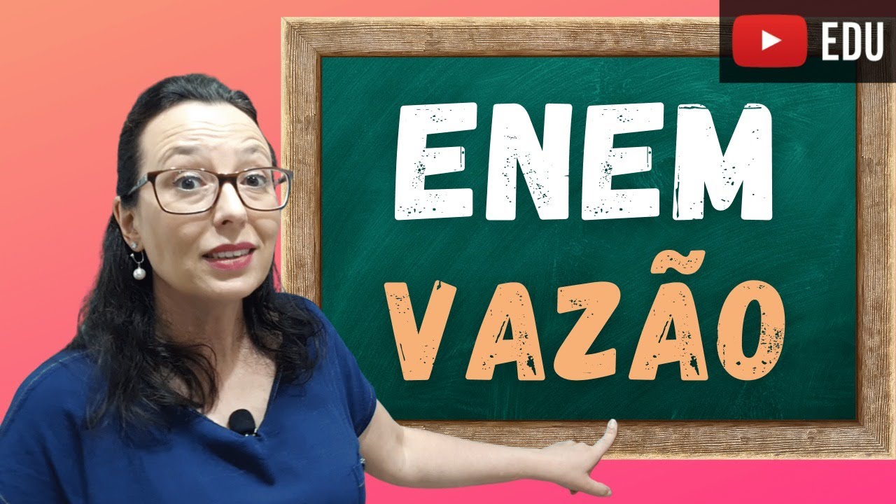 Vazão da Bomba de Água - ENEM - Professora Angela