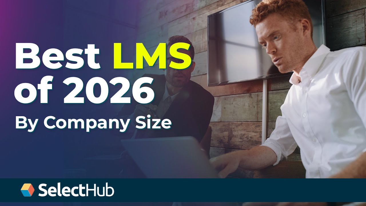 Best LMS of 2026 by Company Size: Small vs. Mid-Market vs. Enterprise