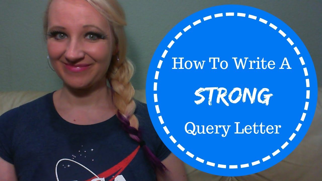 How To Write A Strong Query Letter - Lenn Woolston