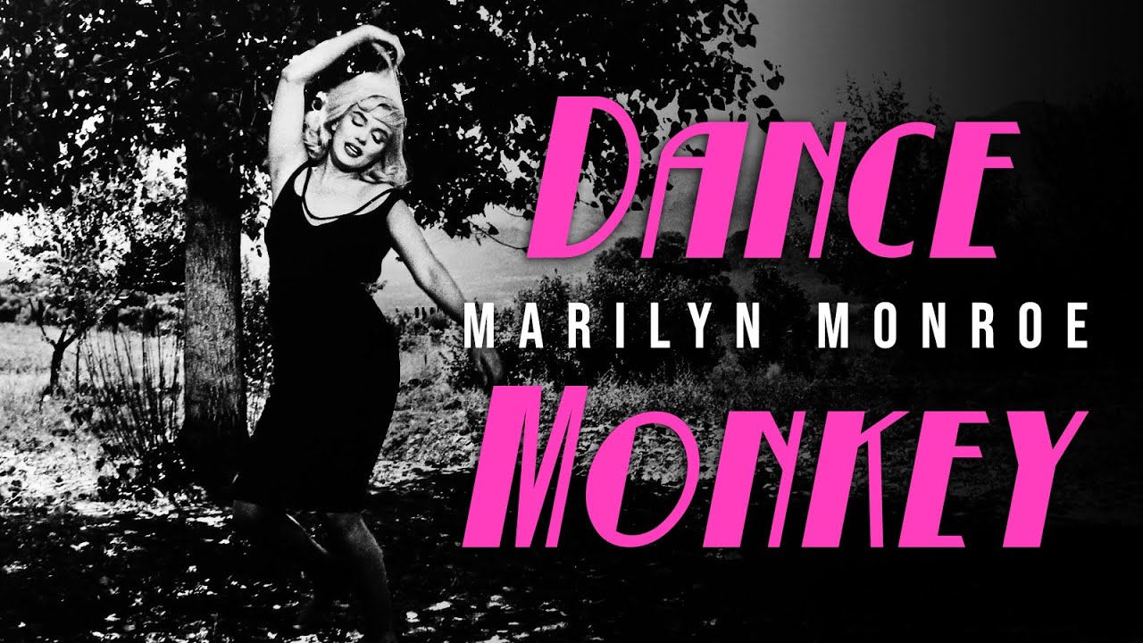 Dance Monkey | Marilyn Monroe