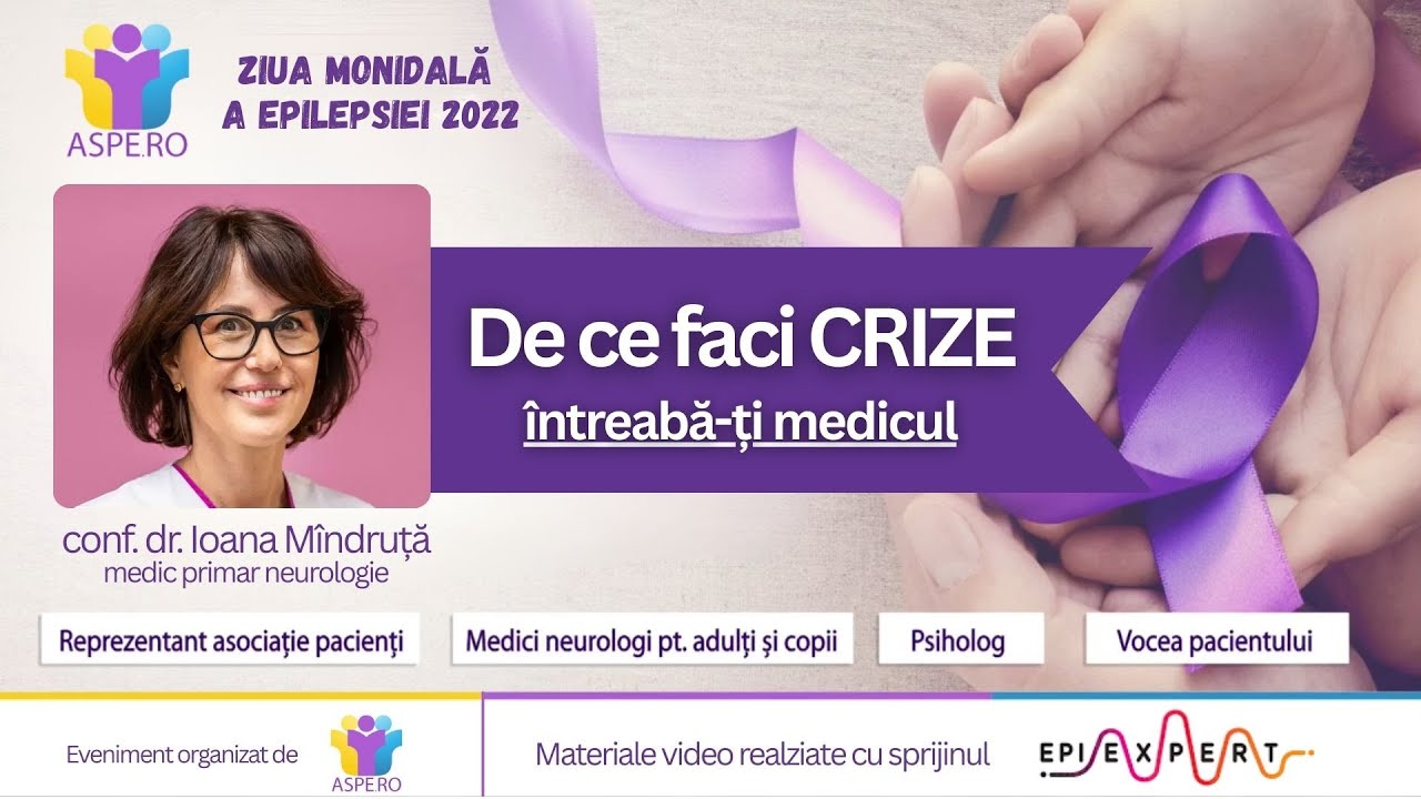 De ce faci Crize de Epilepsie: Conf. dr. Ioana Mîndruță _ Purple Day 2022