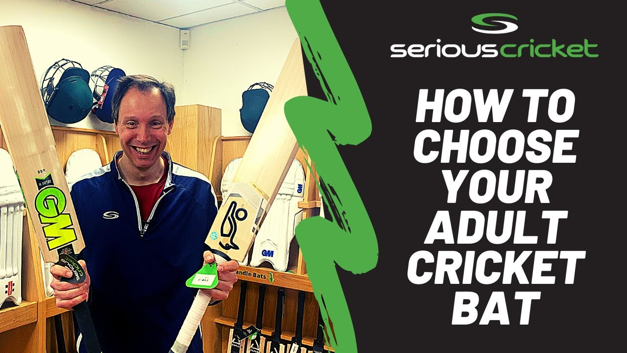 How To Choose Your Adult Cricket Bat