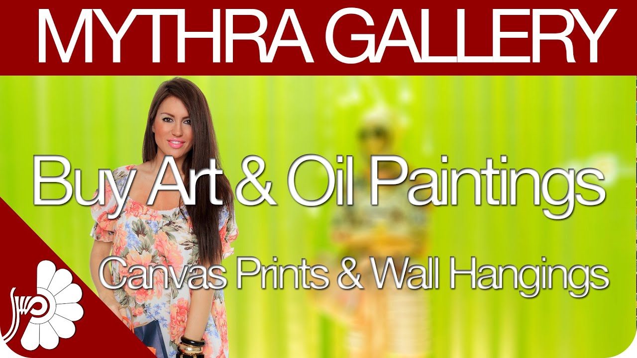 Mythra Gallery - Buy Art & Oil Paintings, Canvas Prints & Wall Hangings