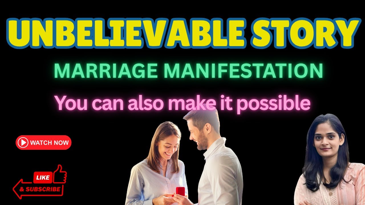 Love Marriage Manifestation : The unbelievable story of Marriage Manifestation 