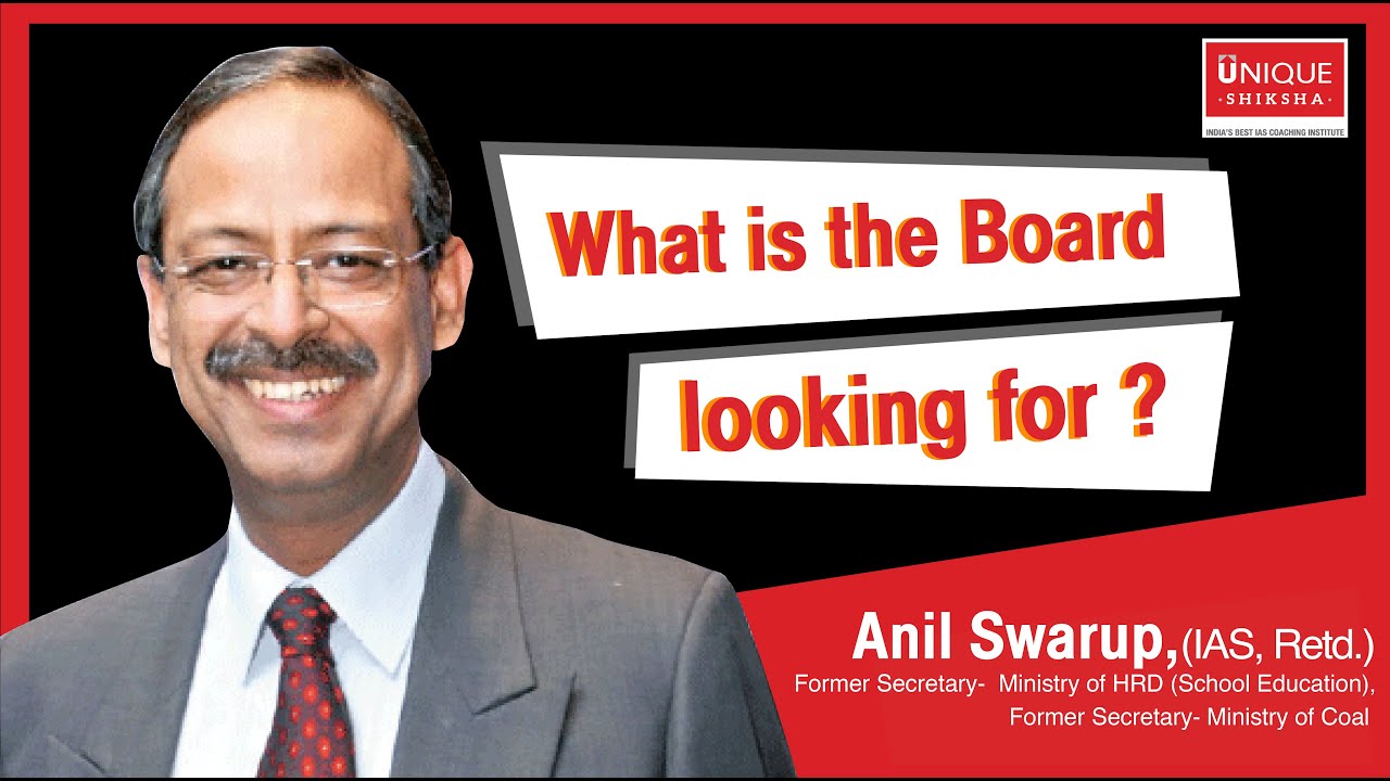 What is the UPSC Board looking for in Interview / Personality Test? by Anil Swarup, IAS Retd.