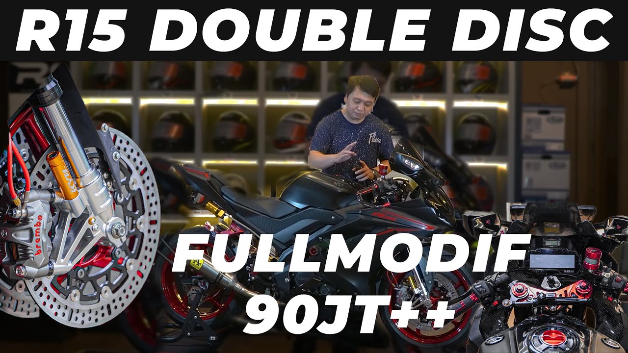 R15V3 DOUBLE DISC - FULL MODIF 90JT++++ - PROJECT R15V3 HEDON