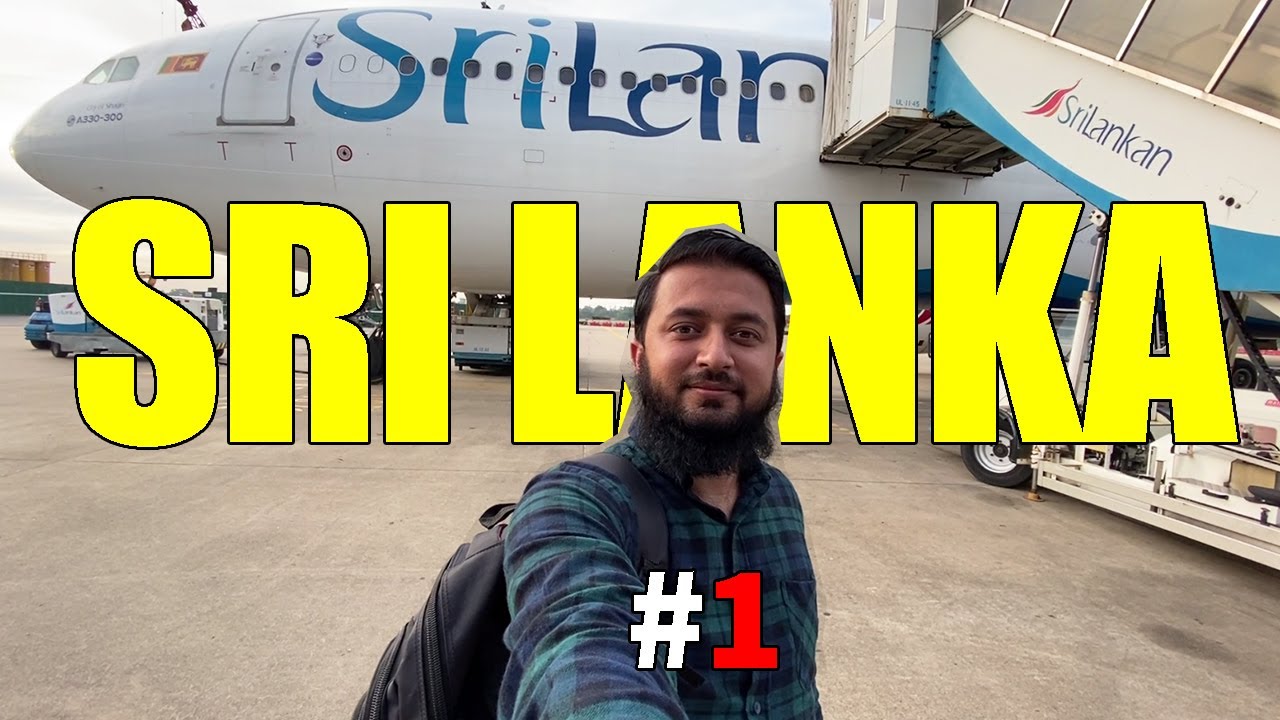 Sri Lanka Tour Start #1 | Lahore To Colombo With Srilankan Airline  | Travel With Adil