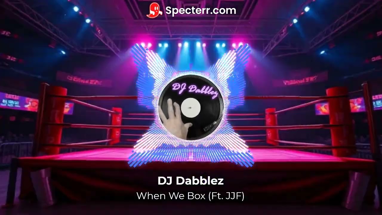 DJ Dabblez - When We Box (Ft. JJF)