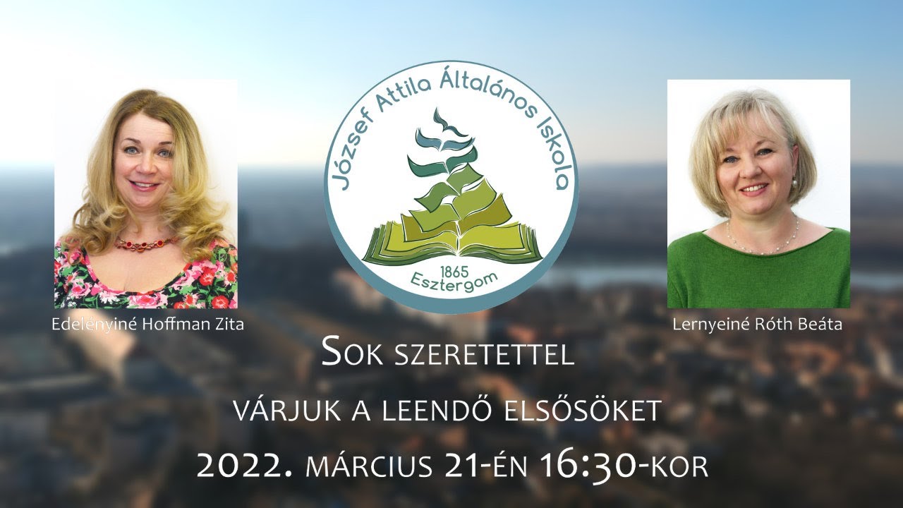 Esztergomi József Attila Általános Iskola - Beiskolázás 2022/2023