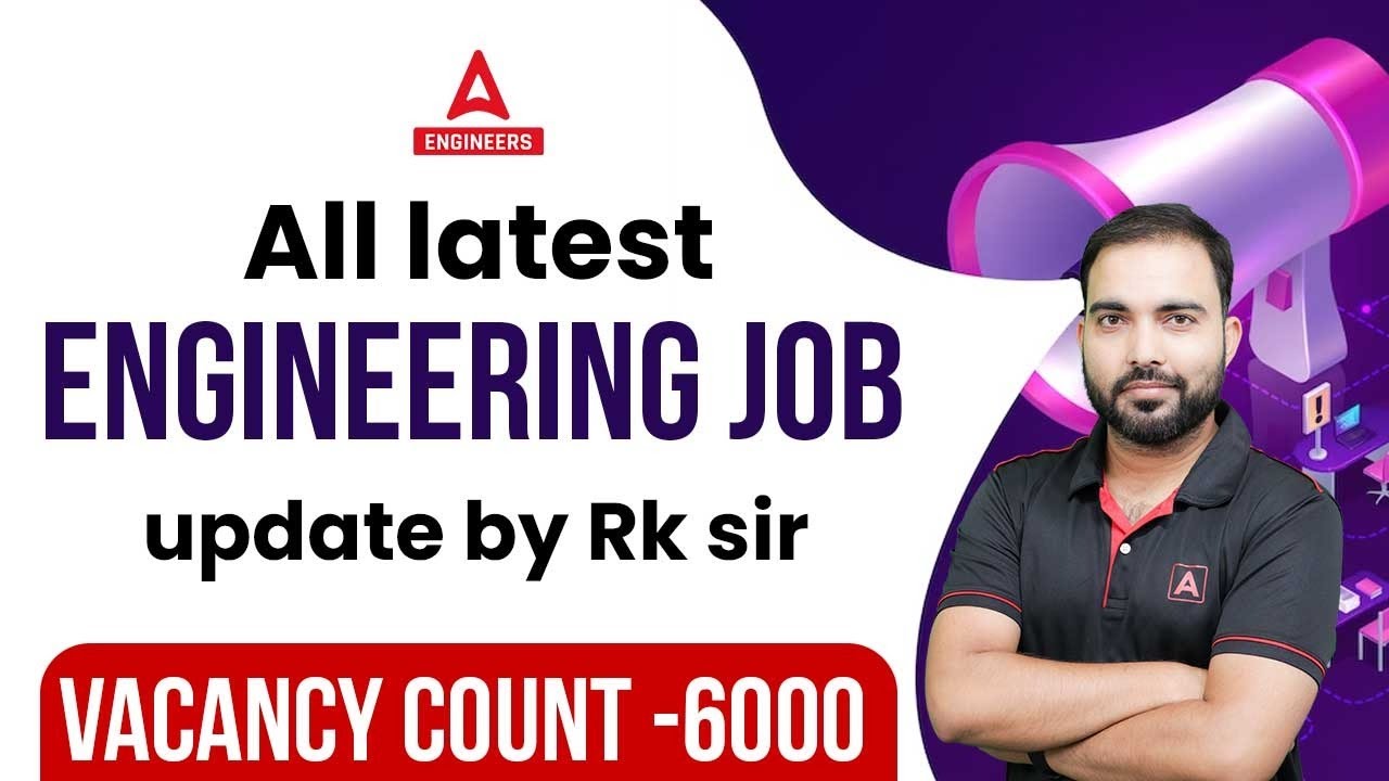 All Latest Weekly Engineering Job Updates By Rk Sir | Vacancy Count -6000