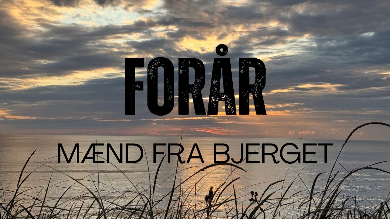 FORÅR (2026) - Mænd fra Bjerget fedt. Ditte Marie Dalgaard