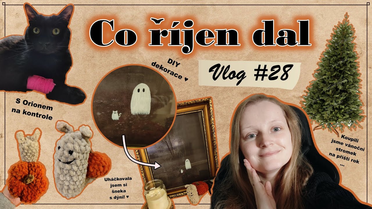 Co říjen dal - s Orionem na kontrole, DIY dekorace a uháčkovala jsem šneka s dýní! ♥ | vlog | #28