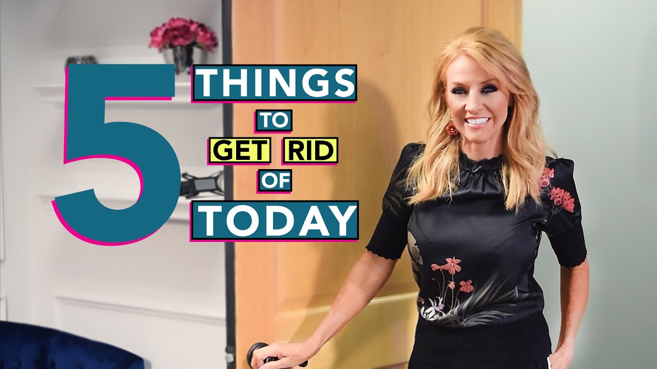 5 Things to Get Rid of Today if You Want to Live Your Dreams...