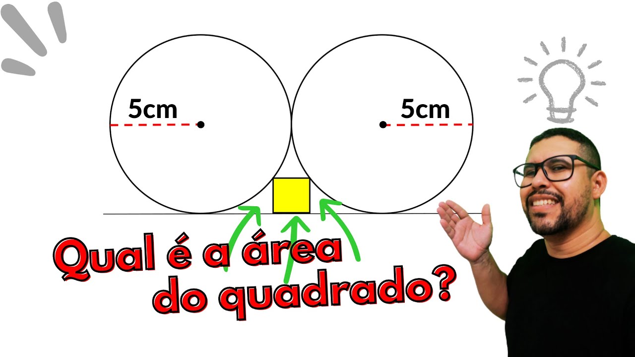 2 CÍRCULOS E 1 QUADRADO ✔️Qual é a Área do Quadrado?