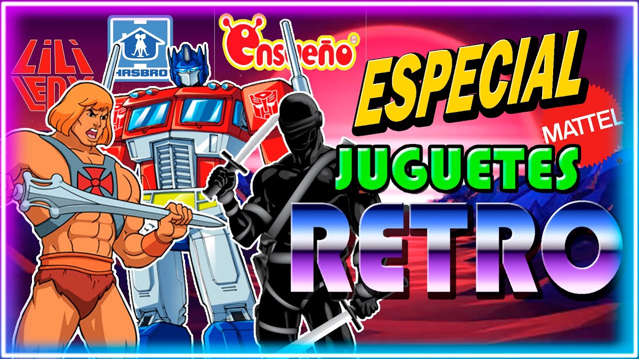 Juguetes Retro de los ochenta.
