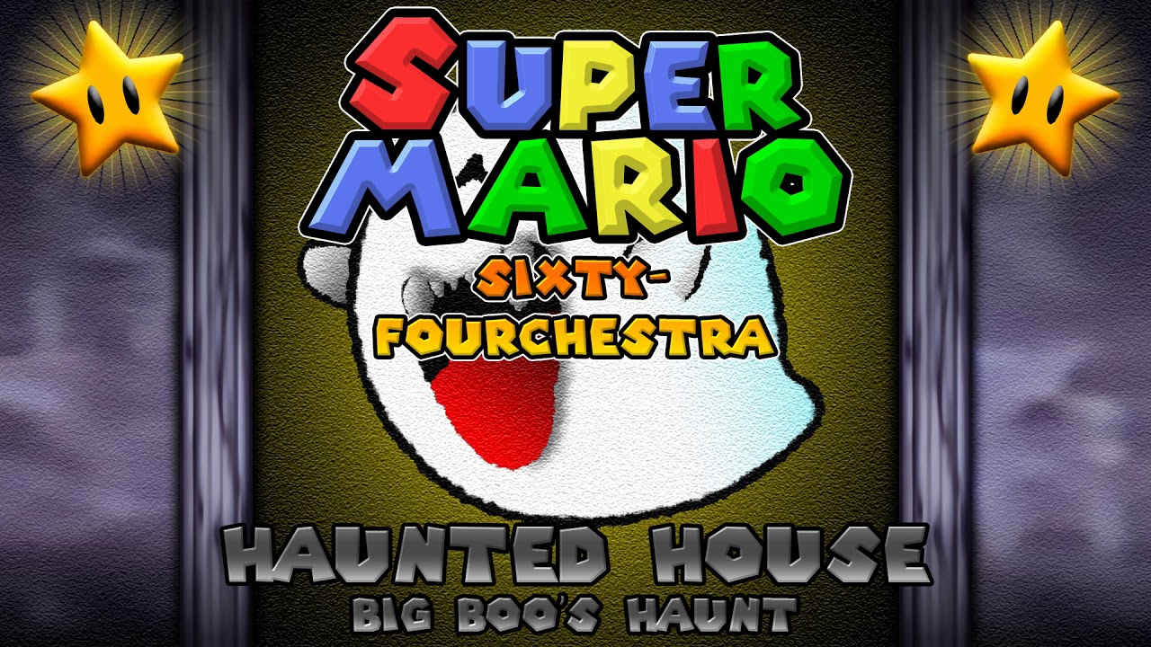 Haunted House (Big Boo's Haunt) - Super Mario Sixty-Fourchestra