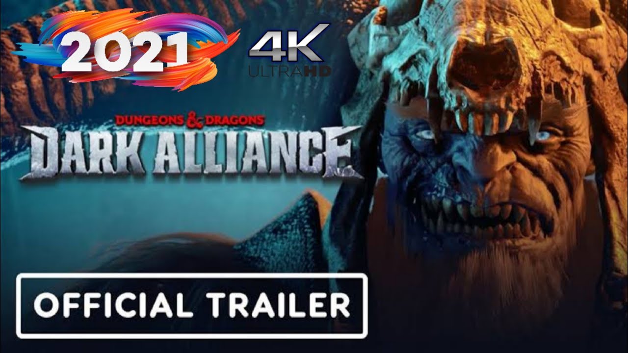 Dungeon & Dragons : Dark Alliance 4k 60fps 2021 Trailer Ultra HD