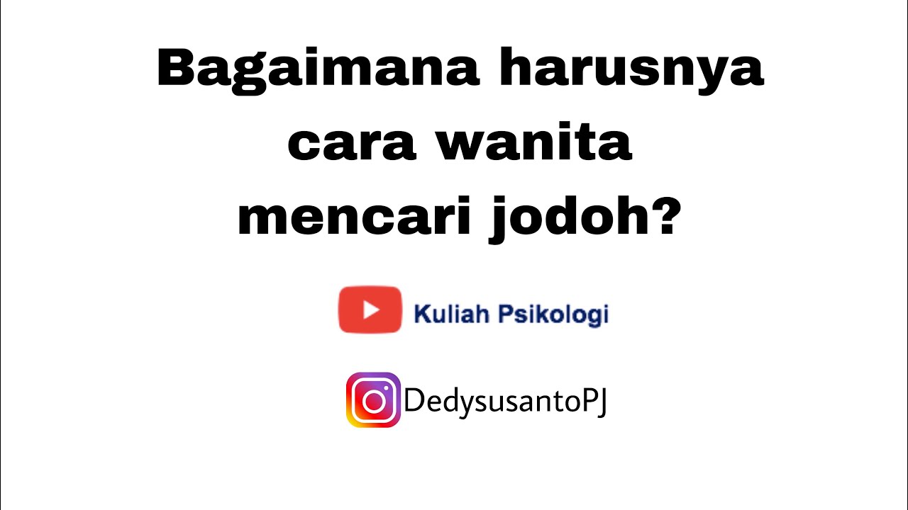Bagaimana harusnya  cara wanita  mencari jodoh?
