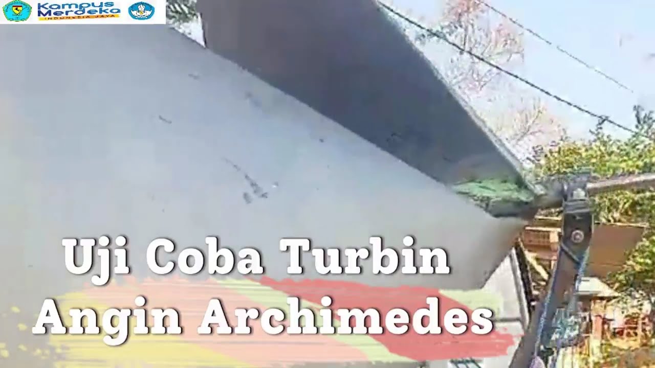 Video Uji Coba Turbin Angin Archimedes | Bukit Kunci