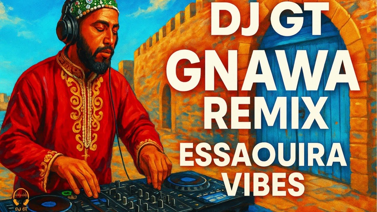 DJ GT - Gnawa Remix 2025 | Essaouira Vibes | Moroccan Spiritual Bass