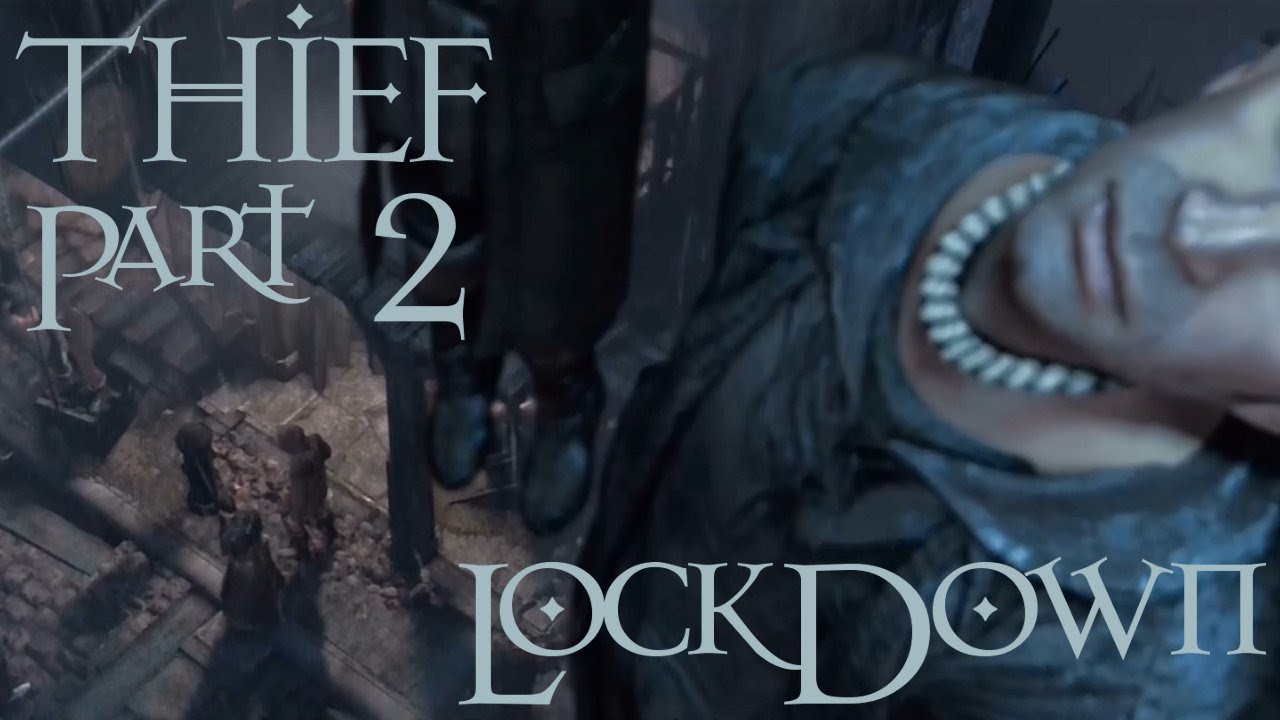 Thief -02- Chapter 1: Lockdown