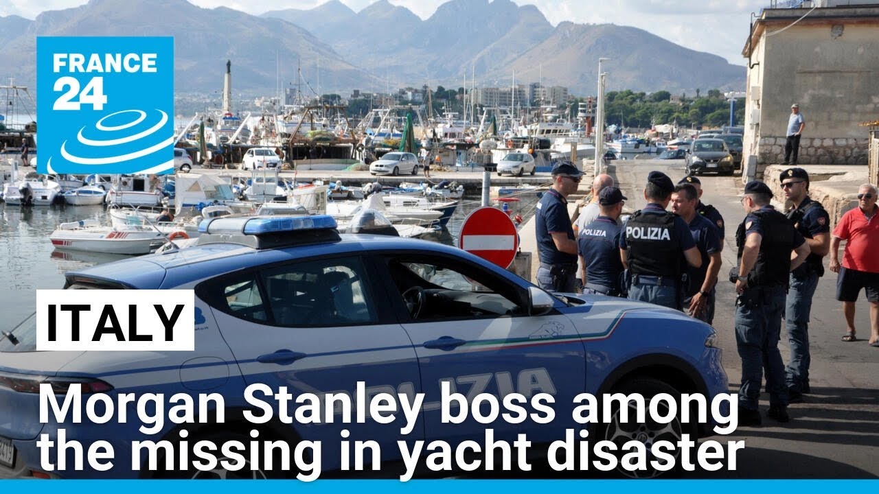 Morgan Stanley boss among the missing in Sicily yacht disaster • FRANCE 24 English