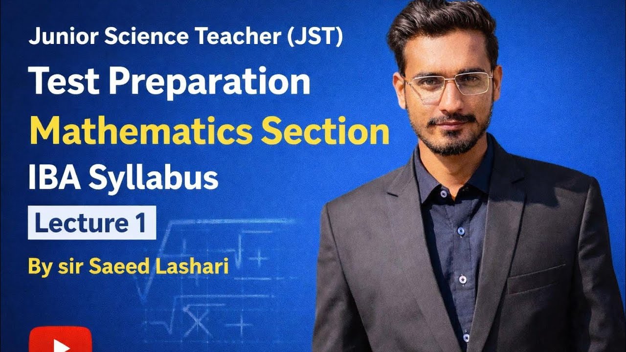 Junior Science Teacher (JST) 2026 || Mathematics Section Lecture 1 || Syllabus by IBA 