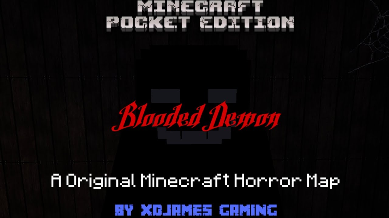 Minecraft PE [ 𝘽𝙡𝙤𝙤𝙙𝙚𝙙 𝘿𝙚𝙢𝙤𝙣 ] Horror Map