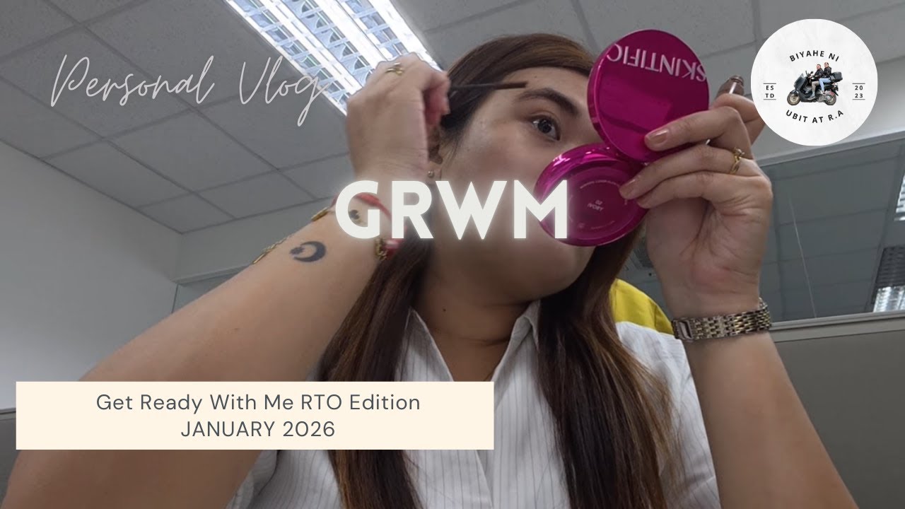 Get Ready with Me RTO Edition | BIyahe ni Ubit at RA