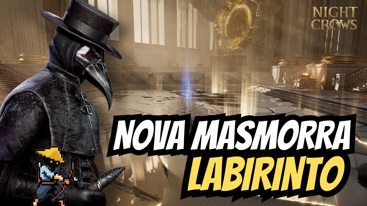NOVO CONTEÚDO LABIRINTO !!! -  NIGHT CROWS