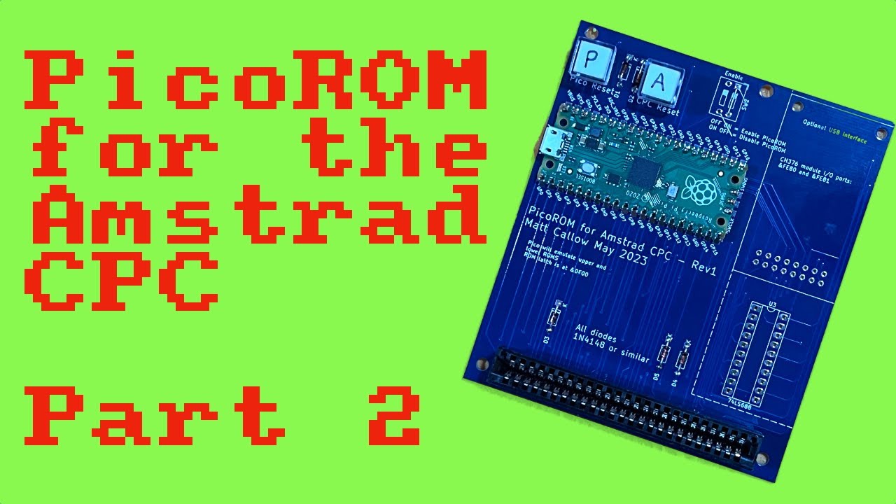 🇦🇺 Amstrad CPC PicoROM: Part 2 (New & Improved!) [#TCE0542]