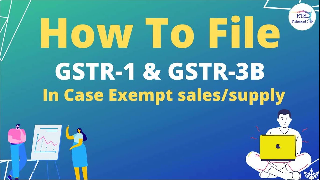 How to file GSTR1 and GSTR3b in case exempt sales / supply | How to file GST Return