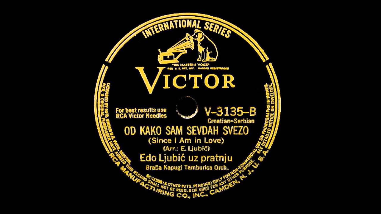 Edo Ljubić - Od kako sam sevdah svezo (1941)