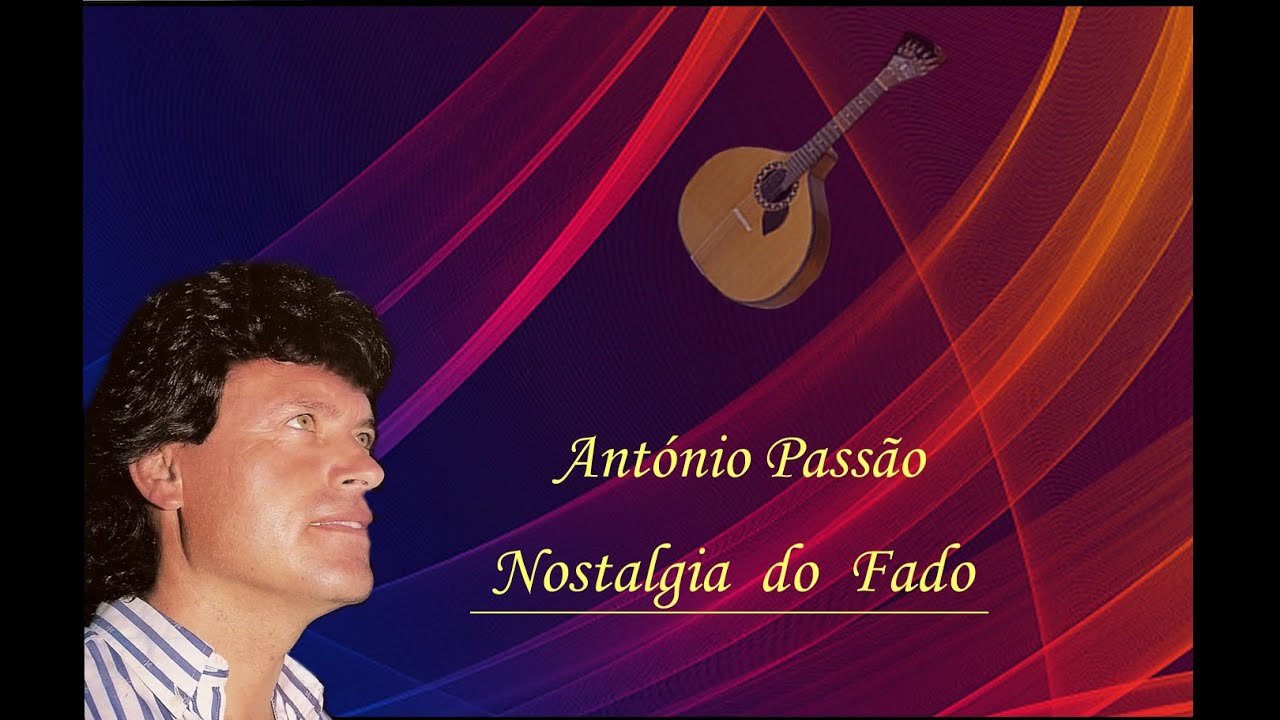 António Passão   ___   Nostalgia do Fado