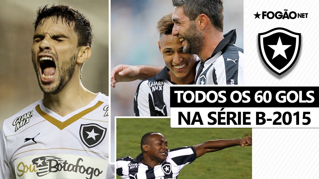 TODOS OS GOLS DO BOTAFOGO NA SÉRIE B DO BRASILEIRÃO-2015 🏆⚽🔥