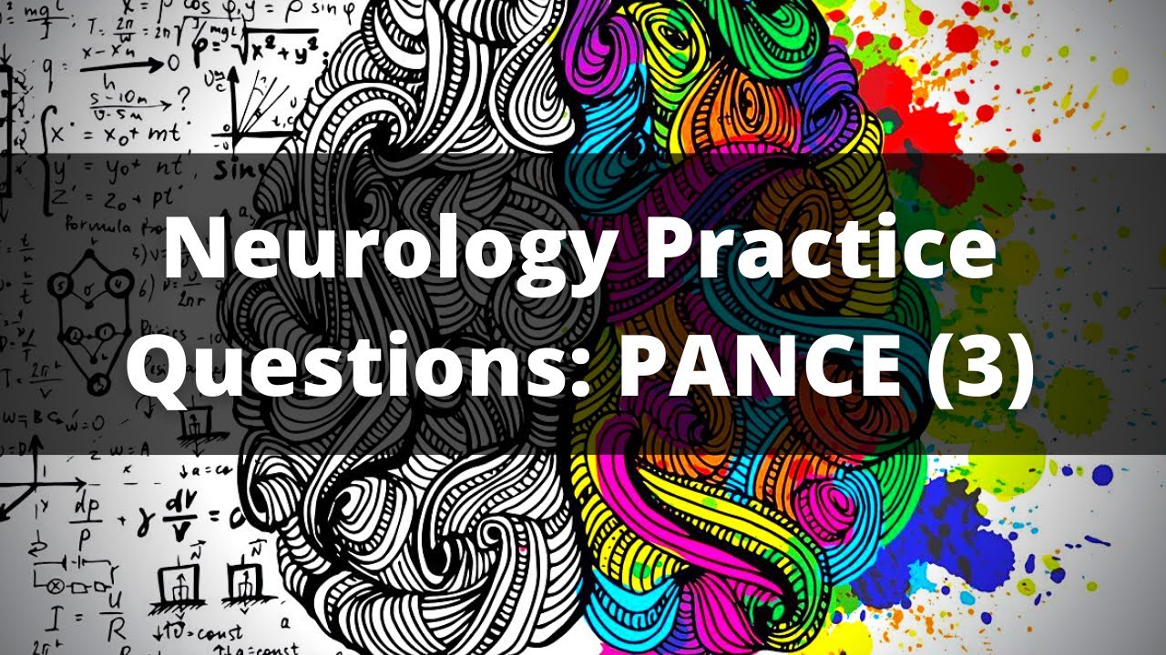 Neurology Practice Questions | PANCE Preparation (3)