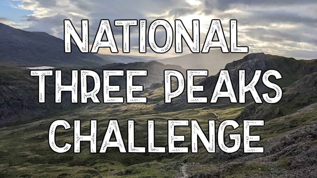 Attempting the National 3 Peaks Challenge - Climbing Ben Nevis, Scafell Pike & Snowdon in 24 hours