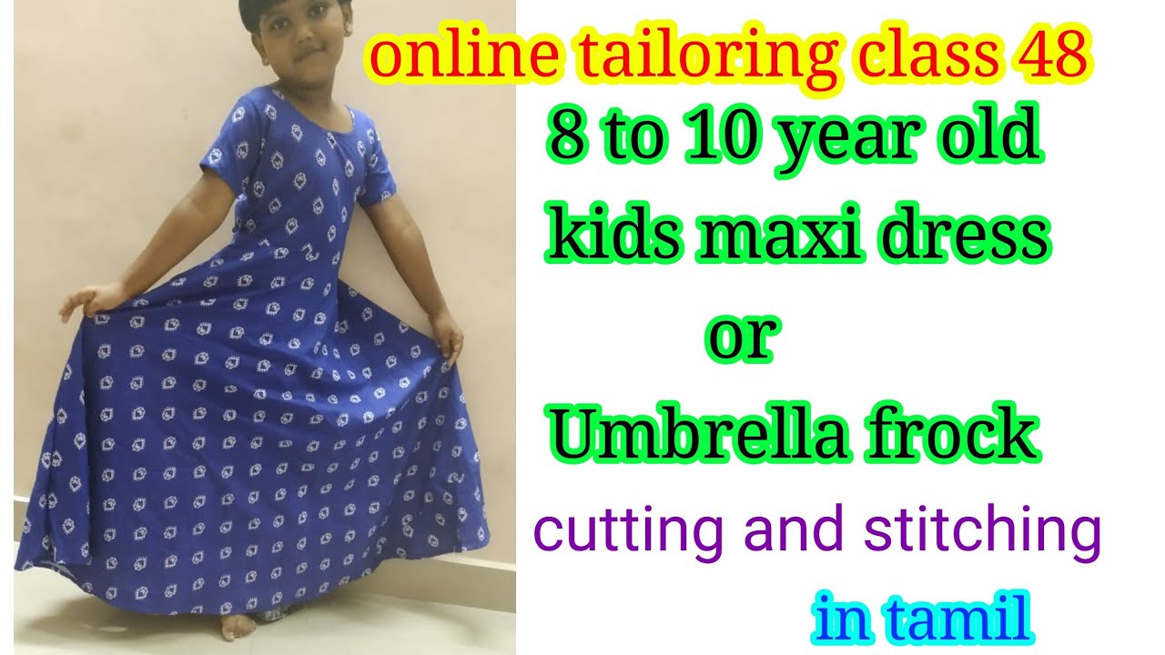 kids maxi dress cutting and stitching in tamil/ 8 to10 years old Umbrella frock/ tailoring class 48
